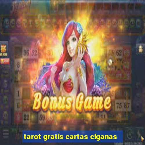 tarot gratis cartas ciganas